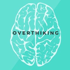 Overthinking - Mp3