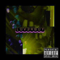 L0V3RB0Y (prod. EL47)