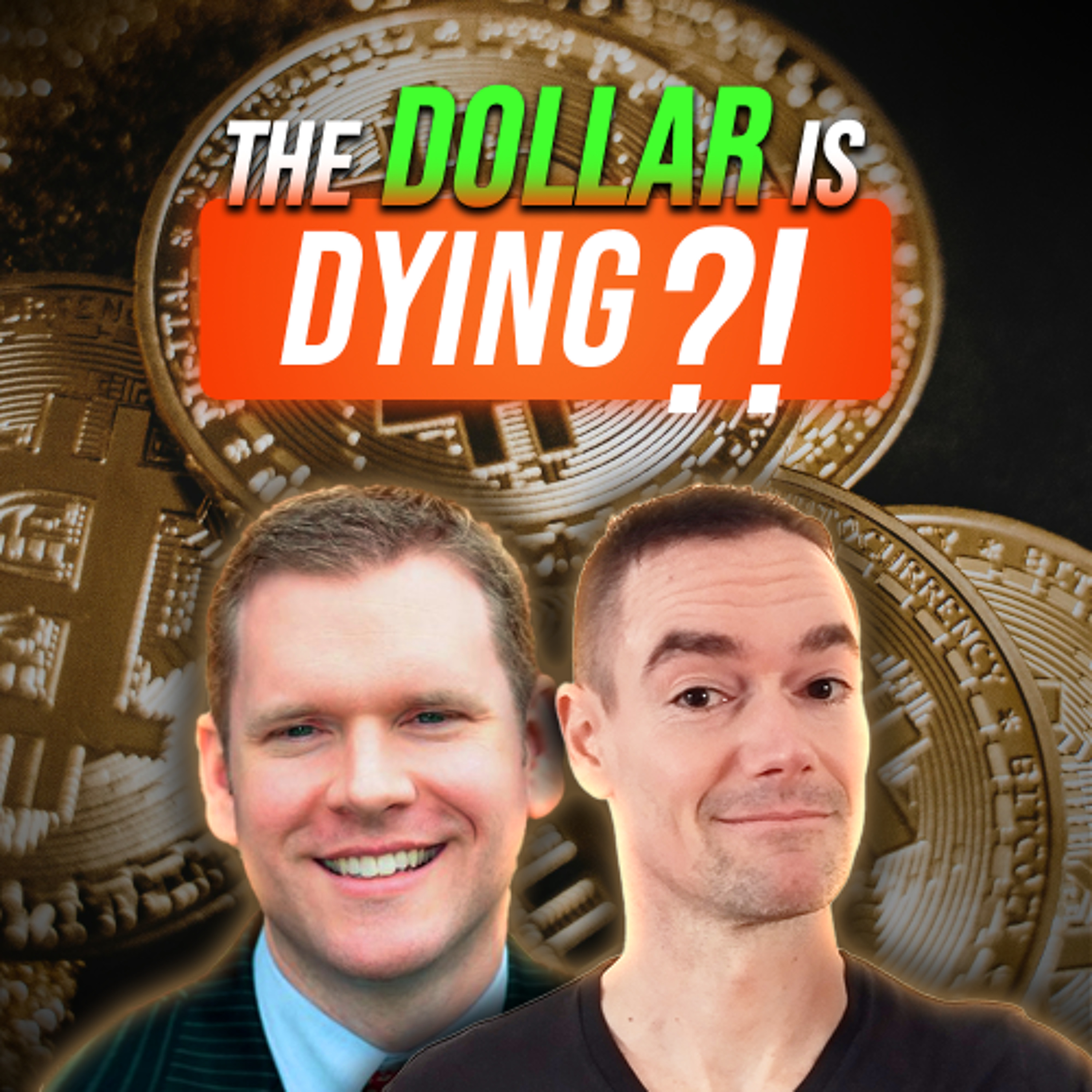 cover of episode Can You Trust the Dollar? Fiat Currencies vs. Hard Assets