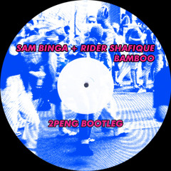 Bamboo (2Peng Bootleg)