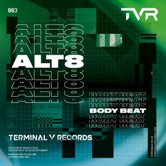Alt8 - Body Beat [TVR003]