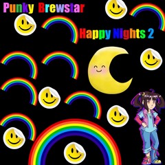 Punky Brewstar Happy Nights 2
