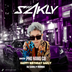 [VIP THỬA] NONSTOP_PHỐ HÀNG CỔ_DJ SAKLY REMIX .ĐẶT NHẠC LIÊN HỆ ZALO : 0582773804