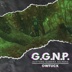 Owfuck - Gustong Gumawa Ng Pera