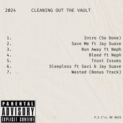 Sleepless ft Savi & Jay Suave