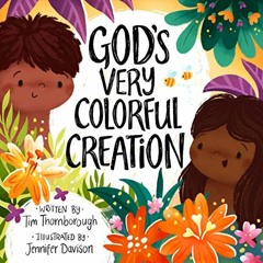 FREE EBOOK 💓 God's Very Colorful Creation (Very Best Bible Stories) by  Tim Thornbor