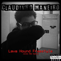 Lava Hound Freestyle [DISS PRO MÁRIO]