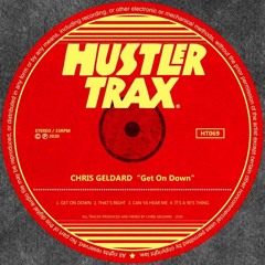 [HT069] Chris Geldard - Get On Down EP