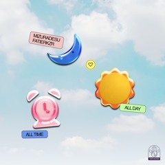 All Day All Time (Haxsews)