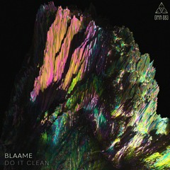 Blaame - Do It Clean [OMN-83]