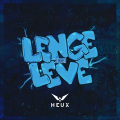 LENGE LEVE 2021 - HEUX