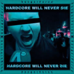 Hardcore Never Die - ZangerForce (FREE DL)