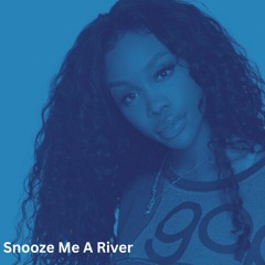 Snooze Me A River