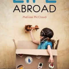 [VIEW] EBOOK EPUB KINDLE PDF "Life Abroad" travel book: The Highs and Lows of Moving