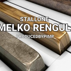 STALLONE X MELKO RENGUL X PRODUCEDBYPIMP 1