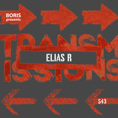 Transmissions 543 with Elias R