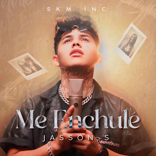 Me Enchulé