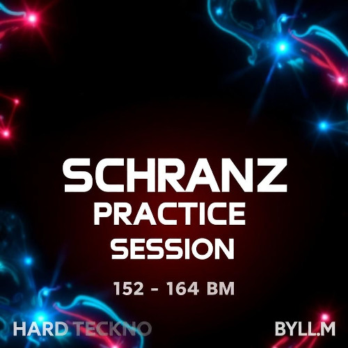 Schranz Practice Session 01 ( 152-164 Bpm )