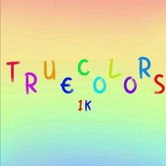 TRUE COLORS