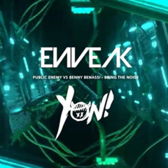 Public Enemy vs Benny Benassi - Bring The Noise (Enveak x Yon! Remix) [FREE DOWNLOAD]