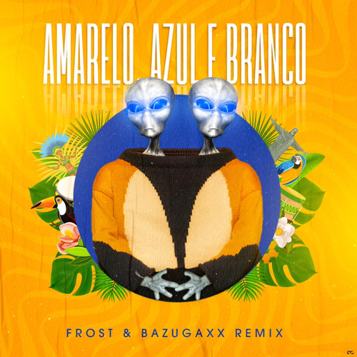 Amarelo,Azul & Branco - Frost & Bazugaxx  - free download