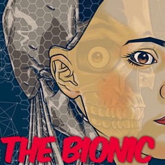 The Bionic
