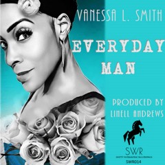 Everyday Man (The Real Deal Corey Holmes Remix)