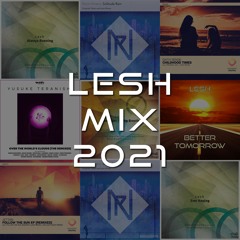 Lesh Mix 2021 [FREE DOWNLOAD]
