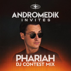 Phariah - Andromedik Invites - DJ Contest