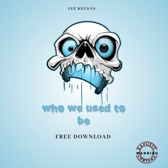 Lee Keenan - Who We Used To Be (Original Mix) KR008 FREE DOWNLOAD