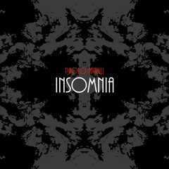 Paolo Fanelli - Insomnia ( Pre Order on Beatport)3.7.22 EXCLUSIVE