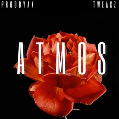 "ATMOS" - TWEAKZ ft.ProdBYAK