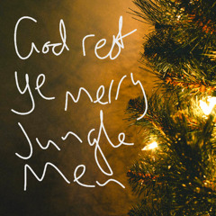 God Rest Ye Merry Jungle Men