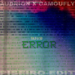 Camoufly - told u So/Você Me Deixou(Piseiro Version by Audrion)