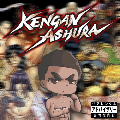 Stream Sivade The Baka King Bakakingtweets Listen To The Ashura Kengan Ashura Ep Playlist Online For Free On Soundcloud