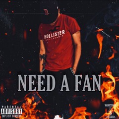 Need A Fan