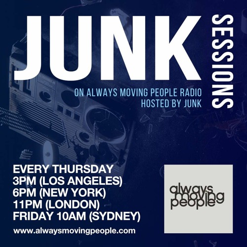 18/02/21 JUNK Sessions on www.alwaysmovingpeople.com (USA)