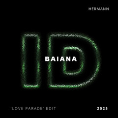 Baiana (Hermann 'Love Parade' ID by Rivoli Afro House Edit)