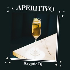 Aperitivo No. X with Kryptic DJ