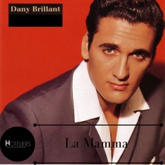 Dany Brillant - La Mamma (Hoteliers Edit)