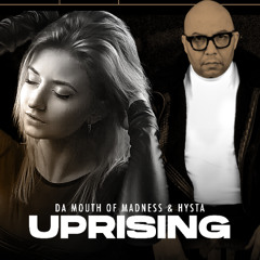 🔊 Mouth Of Madness & Hysta 🔊 Uprising