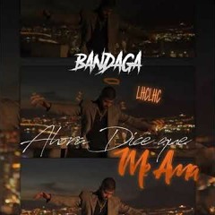 Bandaga - Dice que me ama