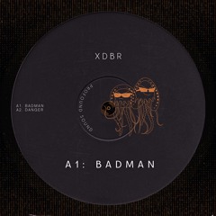 XDBR - BADMAN [BANDCAMP]
