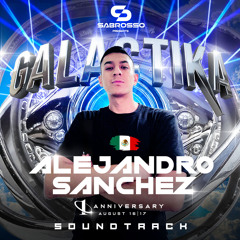 Alejandro Sánchez - GALACTIKA anniversary I