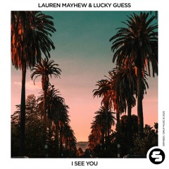 Lauren Mayhew & Lucky Guess - I See You