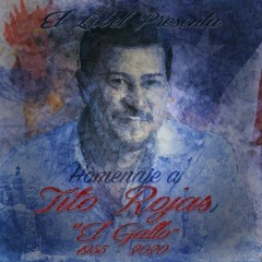 Homenaje A Tito Rojas El Gallo