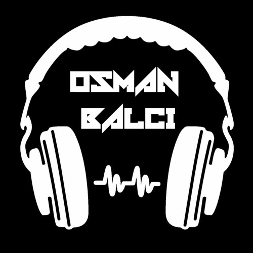 ÇAĞLA HADİ YARİM OSMAN - BALCI - REMİX