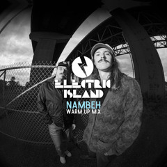 Electric Island 2023 Warmup Mix with Nambeh