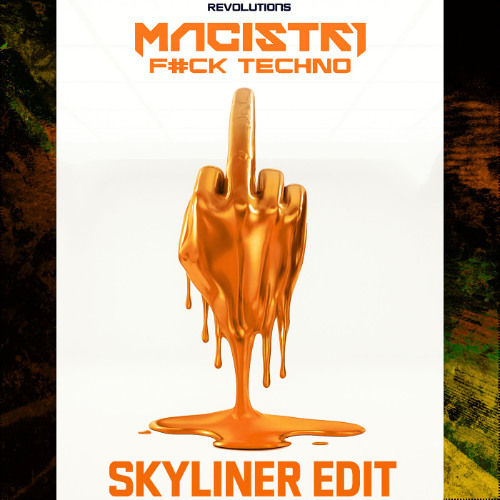 Magistri - F#ck Techno (Skyliner Edit)