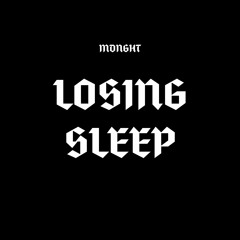 Losing Sleep